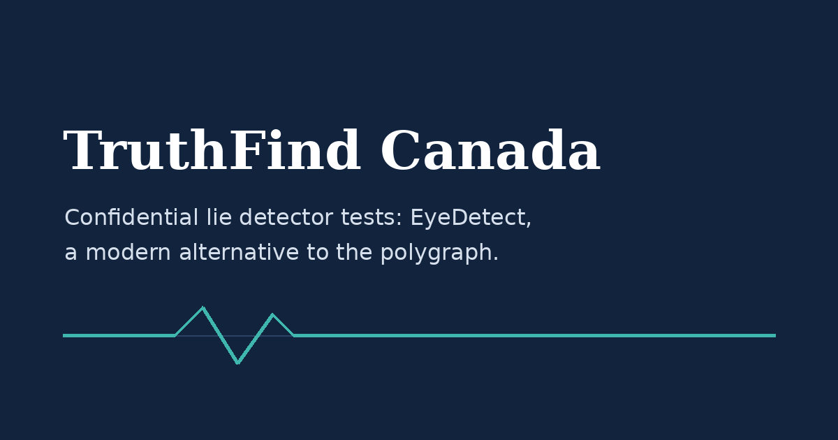 Infidelity Lie Detector Test | Relationship Testing in Canada | TruthFind